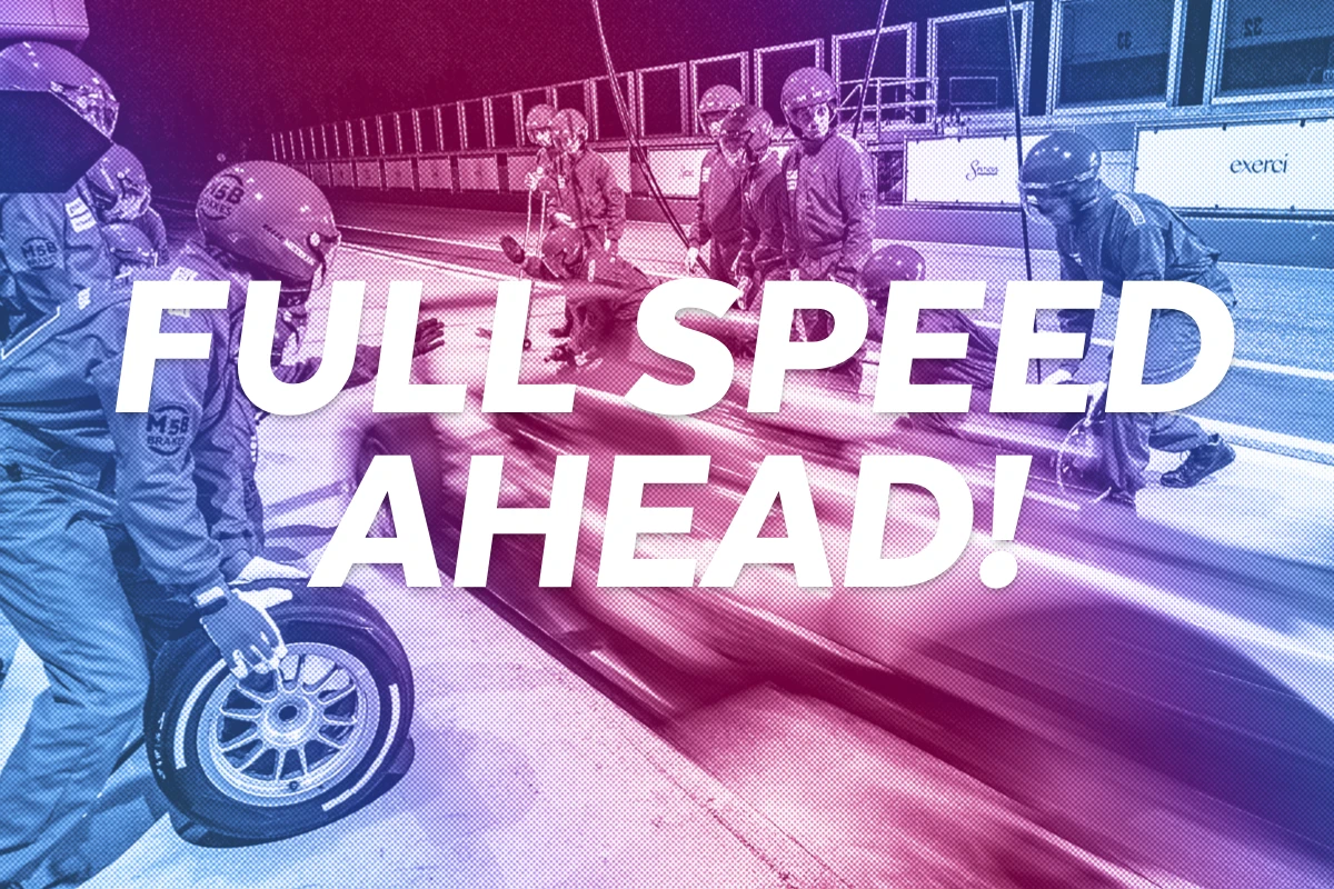 Full Speed Ahead -  Full speed towards the future